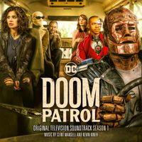Clint Mansell & Kevin Kiner - Doom Patrol: Season 1 (Original Television Soundtrack)