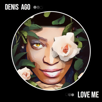 Denis Ago - Love Me