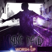 King David - Worsh Up