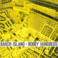 Baker Island - Bobby Hundreds