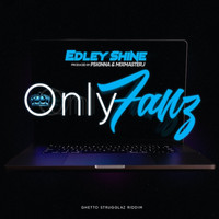 Edley Shine - Only Fanz (Explicit)