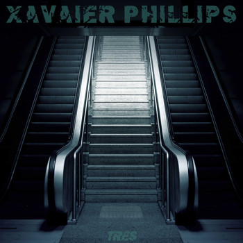 Xavaier Phillips / - Tres