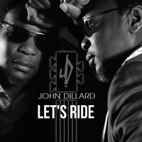 John Dillard - Let's Ride