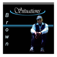 Brown - Situations (Explicit)