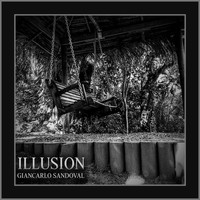 Giancarlo Sandoval / - Illusion
