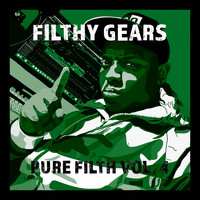 Filthy Gears / - Pure Filth, Vol. 4