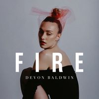 Devon Baldwin - Fire