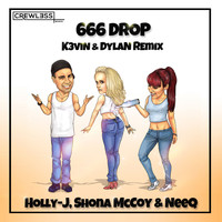 Holly-J - 666 Drop (feat. Shona McCoy & NEEQ) (K3vin & DylaN Remix)
