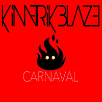 Kimerik Blaze - Carnaval