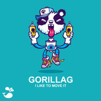 Gorillag - I Like To Move It