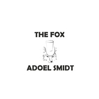 AdoeL Smidt - The Fox
