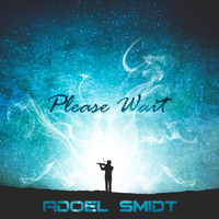 AdoeL Smidt - Please Wait (Extended Mix)