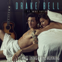 Drake Bell - First Thing in the Morning