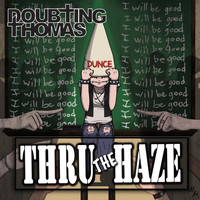Doubting Thomas - Thru the Haze