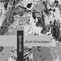 José Graziano / - Alguém Cantando