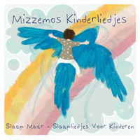Mizzemos Kinderliedjes / - Slaap Maar - Slaapliedjes Voor Kinderen