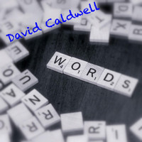 David Caldwell - Words