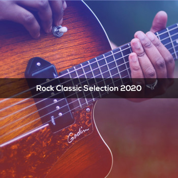 Various Artists - ROCK CLASSIC SELECTION 2020