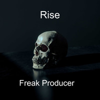 RISE / - Freak Producer