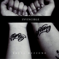 Bruna Mezzomo / - Invincible