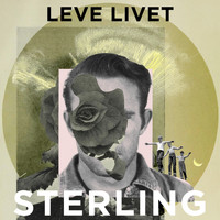 Sterling - Leve Livet