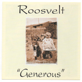 Roosevelt - Generous