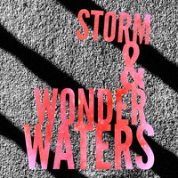 Storm & Wonder / - Waters
