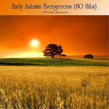 Various Artists - Early Autumn Evergreens (80 Hits) (All Tracks Remastered)