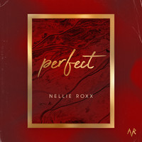 Nellie Roxx - Perfect
