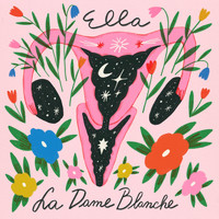 La Dame Blanche - Ella (Explicit)