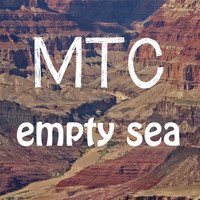 M.t.c. - Empty Sea