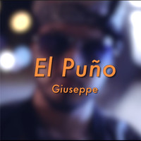 Giuseppe - El Puño (Explicit)