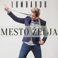 Lombardo - Mesto želja
