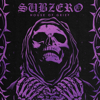Subzero - House of Grief (Explicit)