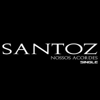 Santoz - Nossos Acordes