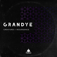 GRANDYE - Creatures / Resurgence