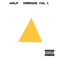 Wolf - Onirique vol 1 (Explicit)