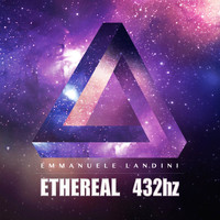 Emmanuele Landini - Ethereal 432hz (Remastered)