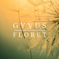 Gyvus - Floret EP