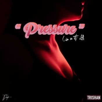 Trishan - Pressure