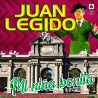 Juan Legido - Mi Niña Bonita