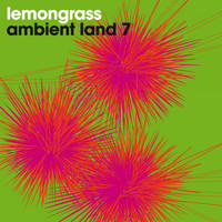 Lemongrass - Ambient Land 7
