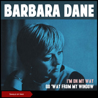 Barbara Dane - I'm on My Way - Go 'Way from My Window (Single of 1950)