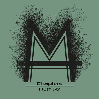 Chapters - I Just Say