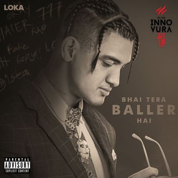 Loka - Bhai Tera Baller Hai (Explicit)