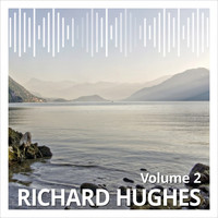 Richard Hughes - Richard Hughes, Vol. 2