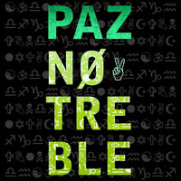 Paz - No Treble