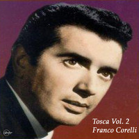Franco Corelli - Tosca Vol. 2