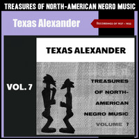 Texas Alexander - Treasures of North-American Negro Music, Vol. 7 (Recordings of 1927 & 1928)