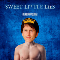 Rakoviny / - Sweet Little Lies